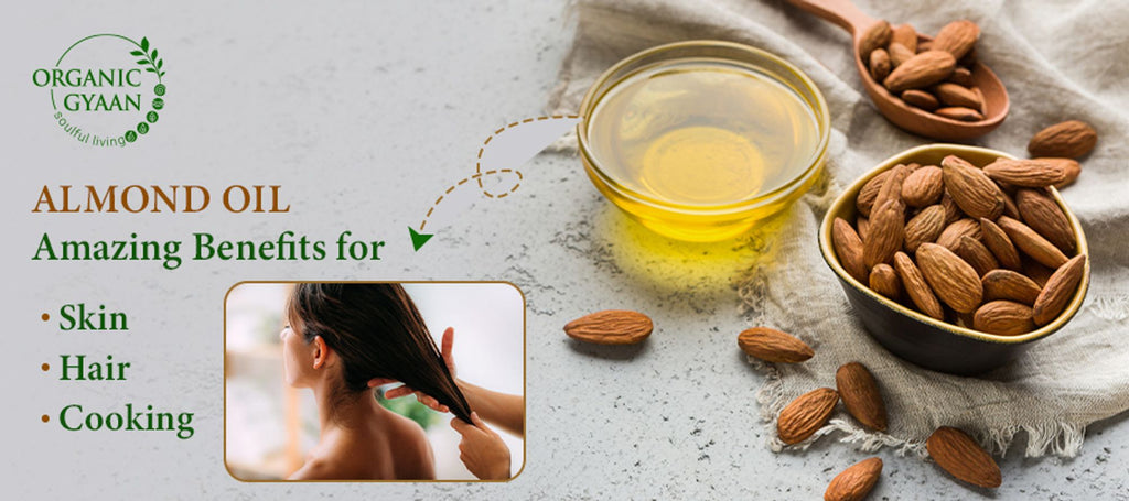Almond Oil: Amazing Benefits for Skin, Hair, and Cooking