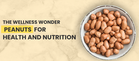 Soaked peanuts benefits and nutrition