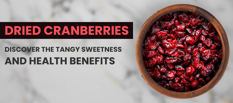 Benefits of Dried Cranberries