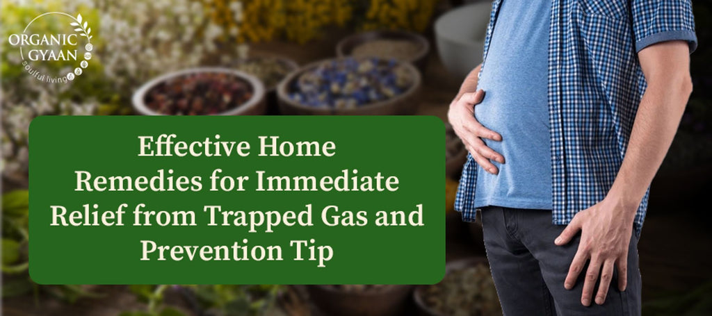 7 Effective Home Remedies for Immediate Relief from Trapped Gas and Prevention Tips