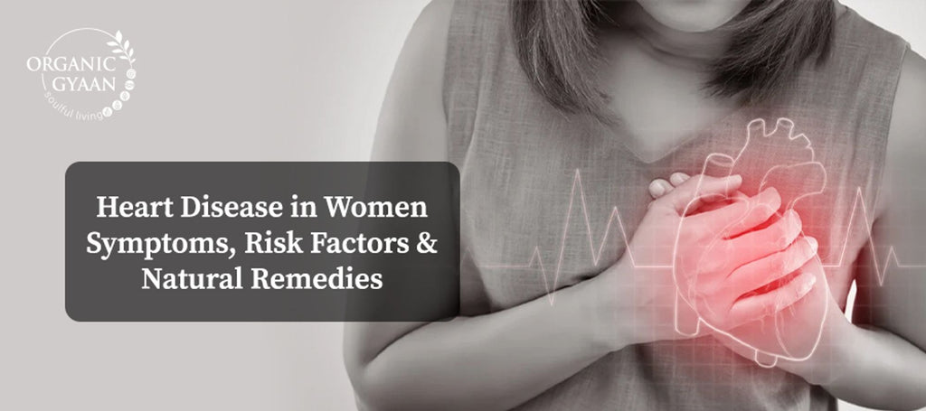 Heart Disease in Women:  Symptoms, Risk Factors, & Natural Remedies