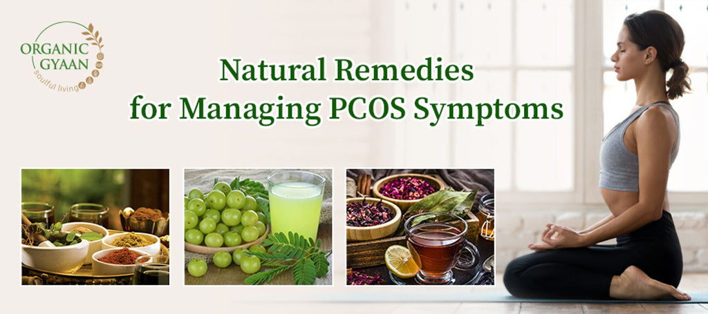 Natural Remedies for Managing PCOS Symptoms